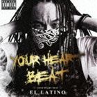 EL LATINO / YOUR HEART BEAT（CD＋DVD） [CD]