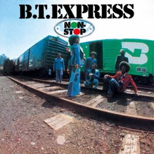 B.T.エクスプレス / ノン・ストップ ＋4 [CD]