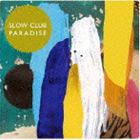 Slow Club / Paradise [CD]