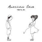 A AMERICANO BAND / 1ST SINGLE ALBUM F Y GIRL [CD]