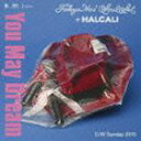 TOKYO NO.1 SOUL SET ＋ HALCALI / You May Dream [CD]