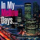 フィンガズ / In My Mellow Days〜Snowflake〜 [CD] 1