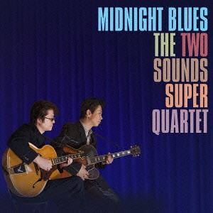 トゥーサウンズスーパーカルテット ミッドナイトブルーズCD発売日2015/1/28詳しい納期他、ご注文時はご利用案内・返品のページをご確認くださいジャンルジャズ・フュージョン国内ジャズ　アーティストザ・トゥー・サウンズ・スーパー・カルテット安原滋良（g）阪本正明（g）三橋香津史（b）田中ヒロシ（ds）収録時間69分19秒組枚数1商品説明ザ・トゥー・サウンズ・スーパー・カルテット / ミッドナイトブルーズミッドナイトブルーズ録音年：2014年9月17，18日／収録場所：STUDIO f※こちらの商品はインディーズ盤にて流通量が少なく、手配できなくなる事がございます。欠品の場合は分かり次第ご連絡致しますので、予めご了承下さい。関連キーワードザ・トゥー・サウンズ・スーパー・カルテット 安原滋良（g） 阪本正明（g） 三橋香津史（b） 田中ヒロシ（ds） 収録曲目101.Midnight Blues(6:26)02.Anticalypso(3:57)03.Everything Happens to Me(7:23)04.Del Sasser(8:01)05.Jeannine(5:16)06.Jubilation(4:48)07.Caravan(7:52)08.Candy(6:19)09.Sam Sack(5:26)10.Jingles(6:38)11.過ぎ去りし永遠の日々(4:54)12.Tristeza(2:15)商品スペック 種別 CD JAN 4546266208683 製作年 2015 販売元 ステップスアールイー登録日2015/01/30