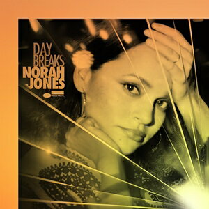 輸入盤 NORAH JONES / DAY BREAKS （DLX） CD