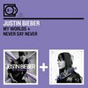 輸入盤 JUSTIN BIEBER / 2 FOR 1 ： MY WORLDS／NEVER SAY NEVER [2CD]