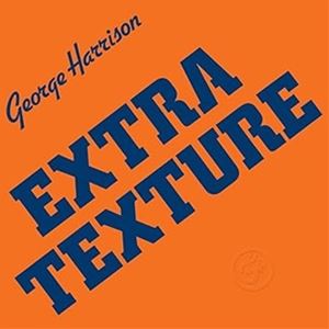 EXTRA TEXTURECD発売日2025/5/9詳しい納期他、ご注文時はご利用案内・返品のページをご確認くださいジャンル洋楽ロック　アーティストジョージ・ハリスンGEORGE HARRISON収録時間組枚数商品説明GEORGE HARRISON / EXTRA TEXTUREジョージ・ハリスン / エクストラ・テクスチャーGeorge Harrisonのソロ作品の中で唯一スピリチュアルなメッセージが歌詞に込められていない作品と言われている6作目のスタジオ・アルバムの2014年リマスター盤が再発!いわくつきの曲がボーナス・トラックとして収録されています。収録内容1. You2. The Answer’s at the End3. This Guitar （Can’t Keep from Crying）4. Ooh Baby （You Know That I Love You）5. World of Stone6. A Bit More of You7. Can’t Stop Thinking About You8. Tired of Midnight Blue9. Grey Cloudy Lies10. His Name is Legs （Ladies and Gentleman）11. This Guitar （Can’t Keep from Crying） （Platinum Weird Version） （Bonus Track）関連キーワードジョージ・ハリスン GEORGE HARRISON 関連商品ジョージ・ハリスン CD商品スペック 種別 CD 【輸入盤】 JAN 4099964011692登録日2025/03/31
