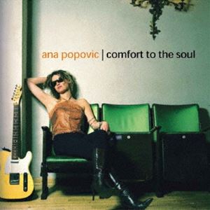 アナ・ポポヴィッチ / コンフォート・トゥ・ザ・ソウル [CD]