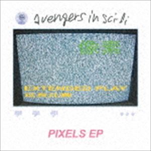 avengers in sci-fi / PIXELS EP [CD]