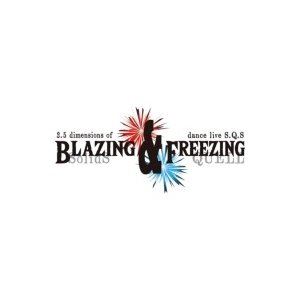 2.5_XCuuSQvXe[W BLAZING  FREEZINGyBDz [Blu-ray]