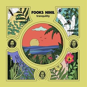 輸入盤 FOOKS NIHIL / TRANQUILITY [LP]