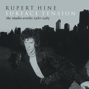 輸入盤 RUPERT HINE / SURFACE TENSION： THE RECORDINGS 1981-1983 3CD