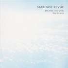 STARDUST REVUE / My pride，your pride Step by step [CD]