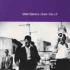 マット・ビアンコ / グラン・ヴィア＋5 [CD]