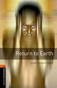 Oxford Bookworms Library 3rd Edition Stage 2 Return to Earth