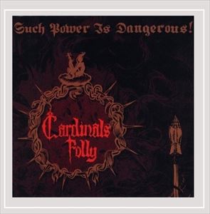 SUCH POWER IS DANGEROUS!CD発売日2013/5/27詳しい納期他、ご注文時はご利用案内・返品のページをご確認くださいジャンル洋楽ハードロック/ヘヴィメタル　アーティストカーディナルズ・フォリーCARDNIALS FO...