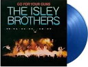 輸入盤 ISLEY BROTHERS / GO FOR YOUR GUNS （TRANSLUCENT BLUE） （COLORED） LP