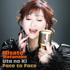 楽天ぐるぐる王国　楽天市場店渡辺美里 / Face to Face 〜うたの木〜（通常盤） [CD]