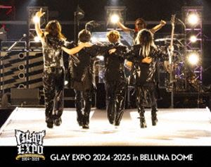 GLAY 30th Anniversary GLAY EXPO 2024-2025 in BELLUNA DOME [Blu-ray]