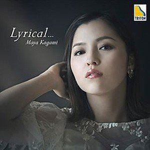 加々見茉耶（p） / Lyrical... [CD]