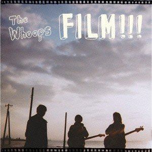 The Whoops／FILM!!! 