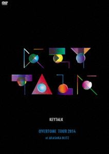 KEYTALK／OVERTONE TOUR 2014 at AKASAKA BLITZ [DVD]