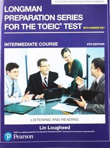 Longman Preparation Series for the TOEIC Test 6E Intermediate Student Book with MP3 and Answer Key