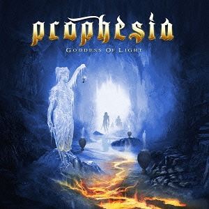 Prophesia / Goddess Of Light 
