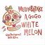 Ȫa go go / WHITE MELON [CD]