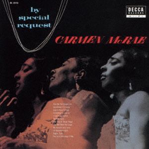 カーメン・マクレエ（vo、p） / バイ・スペシャル・リクエスト（SHM-CD） [CD]