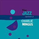 輸入盤 CHARLES MINGUS / JAZZ EXPERIMENT OF CHARLES MINGUS LP