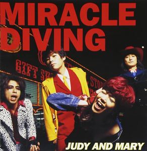 JUDY AND MARY / ミラクルダイビング CD