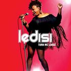 輸入盤 LEDISI / TURN ME LOOSE 