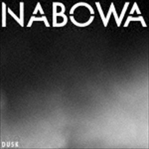 Nabowa / DUSK [CD]