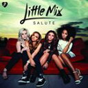 輸入盤 LITTLE MIX / SALUTE （DLX） 2CD