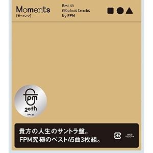 FPM / Moments ［モーメンツ］ Best 45 fabulous tracks by FPM [CD]