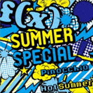f（x） / SUMMER SPECIAL Pinocchio／Hot Summer CD