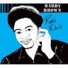 A BARRY BROWN / RIGHT NOW [CD]