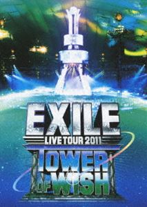 EXILE LIVE TOUR 2011 TOWER OF WISH ꤤ [DVD]