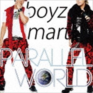 Rakuten - boyz mart / PARALLEL WORLD [CD]