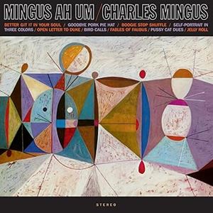 輸入盤 CHARLES MINGUS / MINGUS AH UM （LIMITED CRYSTAL CLEAR EDITION） [LP]