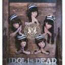 BiS / IDOL is DEAD（通常盤／CD＋DVD ※Music Video収録） [CD]