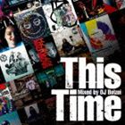 HIPHOP-DL Presents {ꃉbv MIX CD This Time Mixed by DJ BOLZOI [CD]