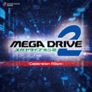 (ゲーム・ミュージック) Mega Drive Mini 2 -Celebration Album- 