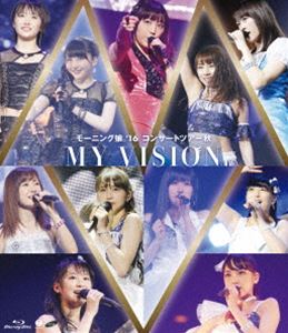 ⡼˥̼16 󥵡ȥĥ MY VISION [Blu-ray]