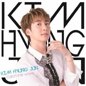 KIM HYUNG JUN / Catch the wave（通常盤B） [CD]