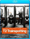 T2 トレインスポッティング [Blu-ray]