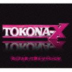 TOKONA-X / 知らざあ言って聞かせやSHOW [CD]