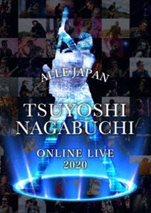 Ĺ޼�䡿TSUYOSHI NAGABUCHI ONLINE LIVE 2020 ALLE JAPAN [Blu-ray]