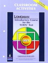 Longman Preparation Course for the TOEFL Test Introductory Course iBT 2nd Edition Classroom Activities