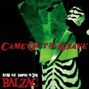 BALZAC / CAME OUT OF THE GRAVE -20th Anniversary Compilation- 